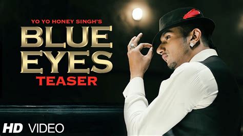 Blue Eyes Song Teaser Yo Yo Honey Singh Full Video Releasing 8 Nov 2013 Youtube