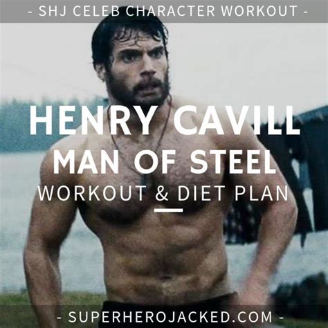 Henry Cavilll Man Of Steel Workout And Diet Plan With Super Hero