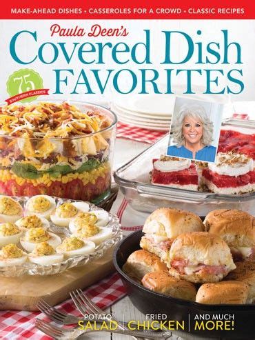 Ok, this is not healthy, but man it looks awesome! Paula Deen's Covered Dish Favorites 2017 | Buttermilk ...