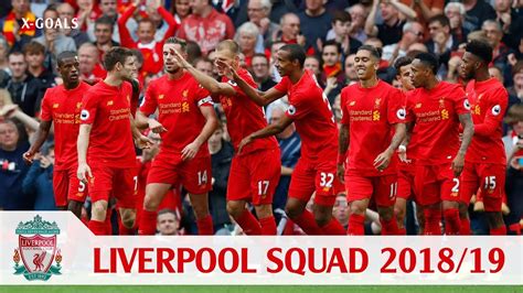 Well, you're in the right place with new and exclusive uploads bringing you closer to the premier league and world champions, every week. LIVERPOOL FC SQUAD 2018/19 ALL PLAYERS - LIVERPOOL TEAM ...