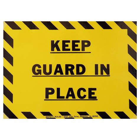 Safety Rules General Shop Safety Signs Keep Guard In Place 8 X 11