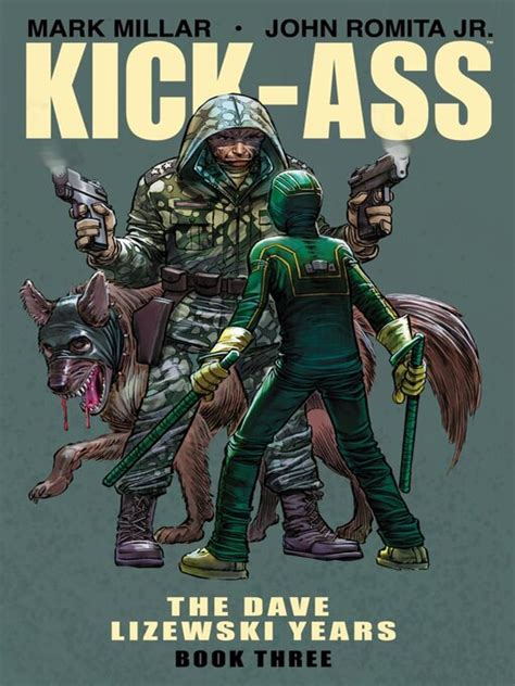 Kick Ass The Dave Lizewski Years Book 3 Calgary Public Library Overdrive