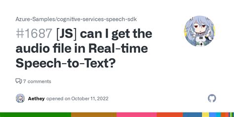 Js Can I Get The Audio File In Real Time Speech To Text · Issue