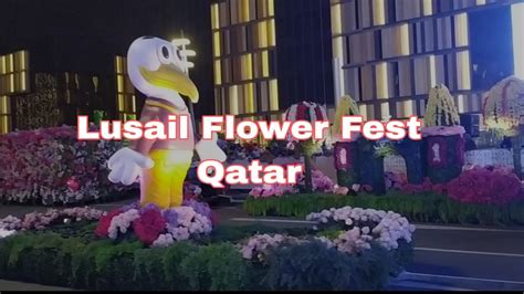 Darb Lusail Flower Festival Lusail Boulevard Youtube