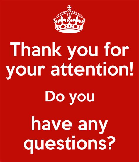 Thank You For Your Attention Do You Have Any Questions Poster Michael Keep Calm O Matic