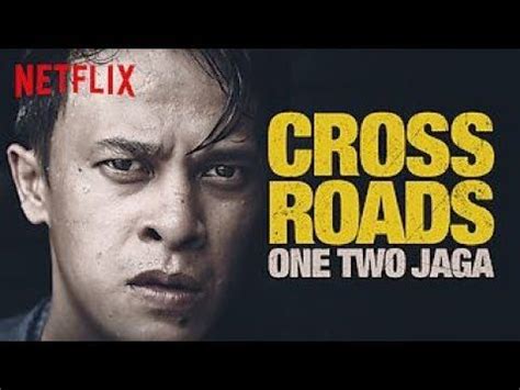 One two jaga is a movie starring zahiril adzim, ario bayu, and rosdeen suboh. Crossroads One Two Jaga Netflix: Resenha do filme policial ...