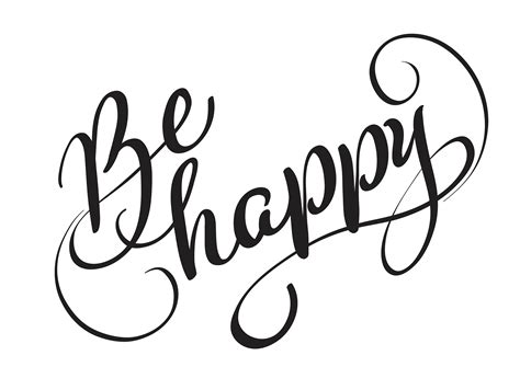 Be happy text isolated on white background. calligraphy and lettering ...