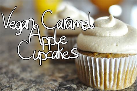 Vegan Caramel Apple Cupcakes | Recipe | Vegan caramel, Vegan caramel apple, Caramel apple cupcakes
