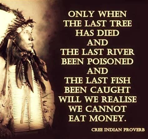 32 Native American Wisdom Quotes To Know Their Philosophy Of Life