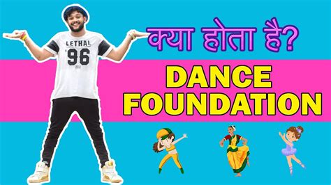 What Is Dance Foundation Dance Knowledge Ankush Kumar Youtube