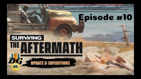 Surviving The Aftermath Ep 10 Update 3 Youtube