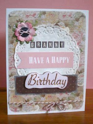 Birthday Card Made For My Granny Card Creations By LC D Zines Card Making Birthday Card