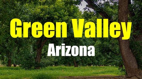 Green Valley Arizona Green Valley Community Tour Youtube
