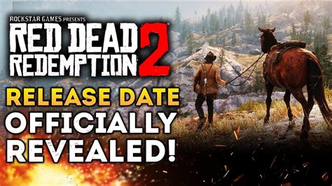 Red Dead Redemption 2 Release Date Officially Revealed New Gameplay