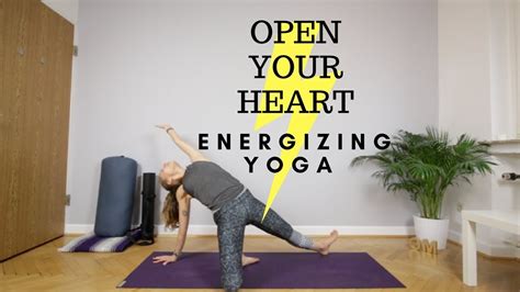 Yoga To Open Your Heart Energizing Yoga Jess Owens Yoga Youtube