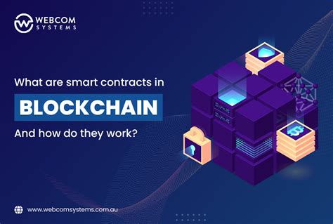 What Are Smart Contracts In Blockchain And How Do They Work