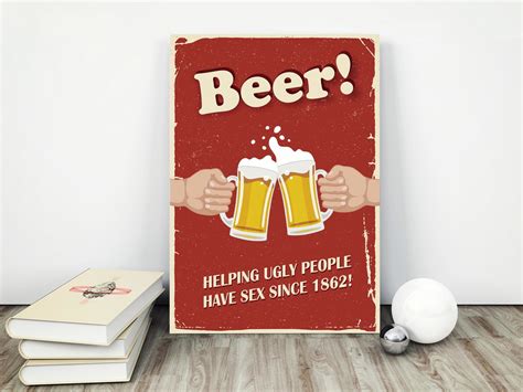 Placa Decorativa 15x21cm Beer Helping Ugly People Have Sex No Elo7