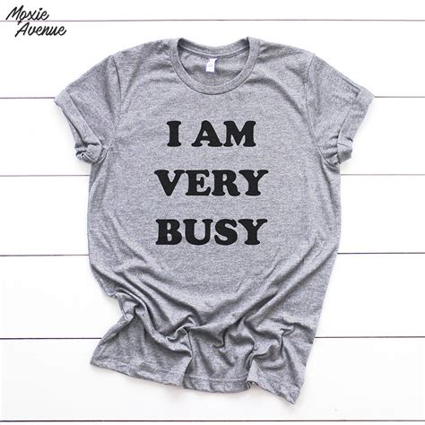I Am Very Busy Tshirt Funny Mom Shirts Busy Shirts Funny Etsy