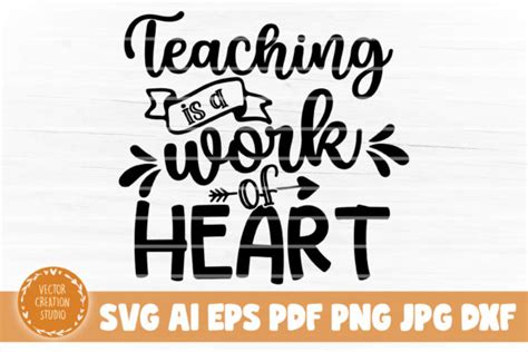 Teaching Is A Work Of Heart Svg Cut File Graphic By