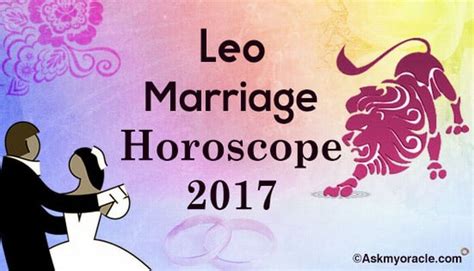 Leo Marriage Horoscope 2017 Leo 2017 Love Marriage Horoscope