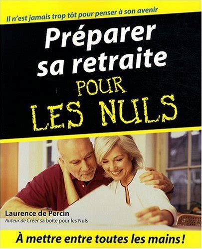 Pr Parer Sa Retraite Pour Les Nuls By Laurence De Percin Goodreads