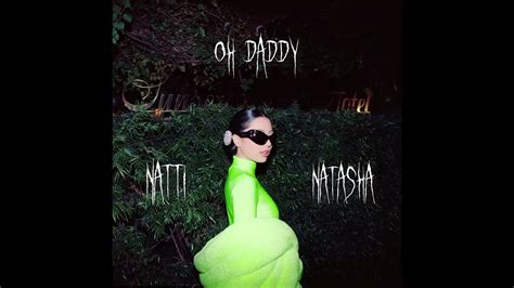 Natti Natasha Oh Daddy Sped Up Youtube