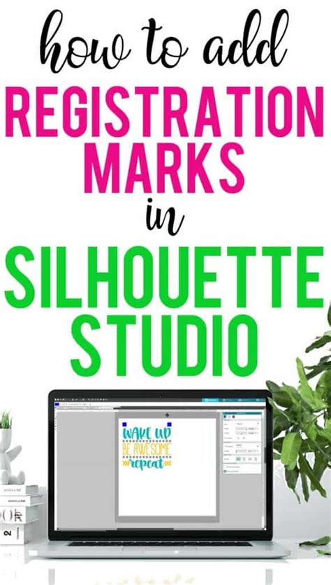 How To Add Registration Marks For A Multi Color Design In Silhouette