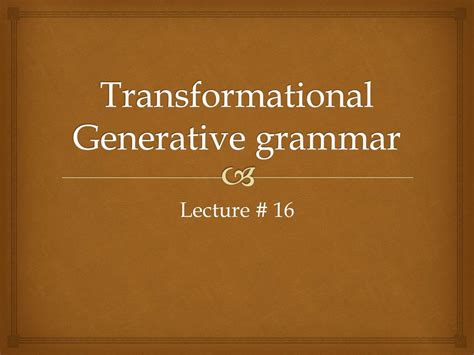 Ppt Transformational Generative Grammar Powerpoint Presentation Free