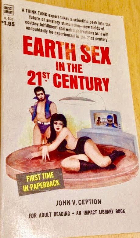 Earth Sex In The 21st Century By John V Ception Goodreads