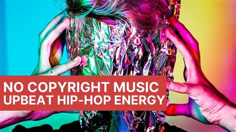 No Copyright Hip Hop Energetic Music Royalty Free Music Upbeat By