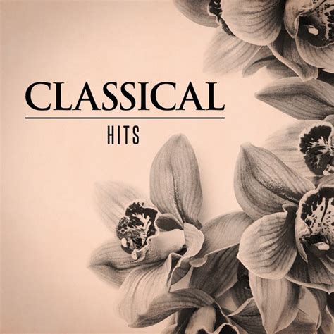 Classical Hits Compilation By Various Artists Spotify