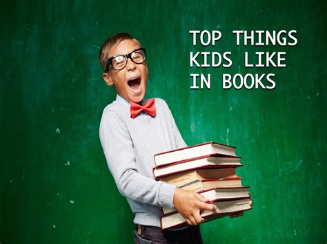 Top Things Kids Like In Books Relevant Childrens Ministry
