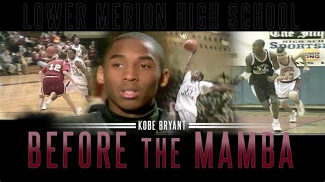 Video Kobe Bryant From Lower Merion High School To The Nba