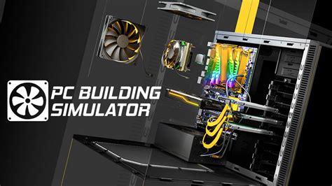 Pc Building Simulator Lets You Try Your Hand At Building A Pc But In A Virtual World Klgadgetguy
