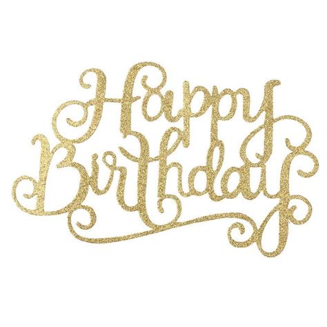 Gold Glitter Happy Birthday Cake Topper Calligraphy Topper Birthday