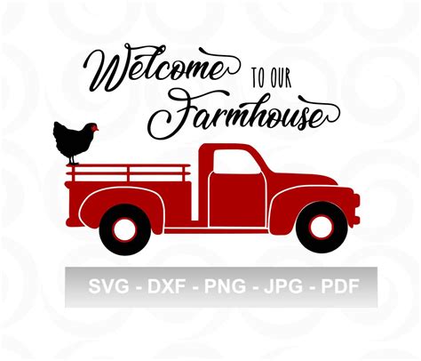 Vintage Red Truck With Chicken And Welcome To Our Farmhouse Svg Can Be