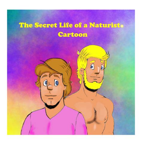 The Secret Life Of A Naturist On Tumblr Comic Book Art