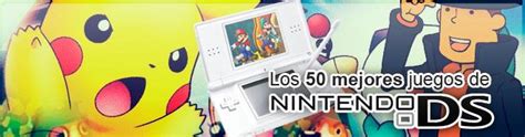 Los 50 Mejores Juegos De Nintendo Ds