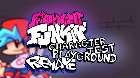 Fnf Character Test Playground Remake Is An Fnf Mod That Makes You Able
