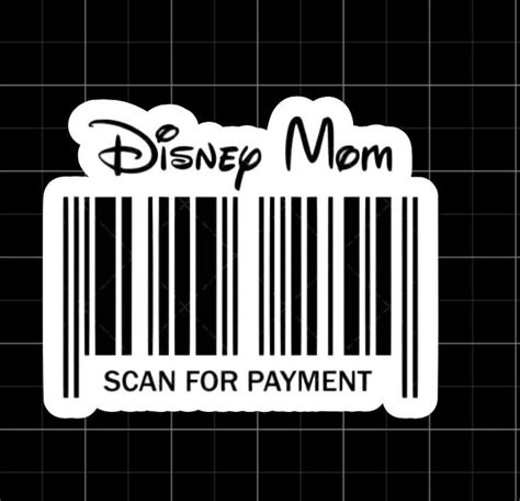 Disney Inspired Disneyland Disney Mom Barcode Scan For Payment Etsy