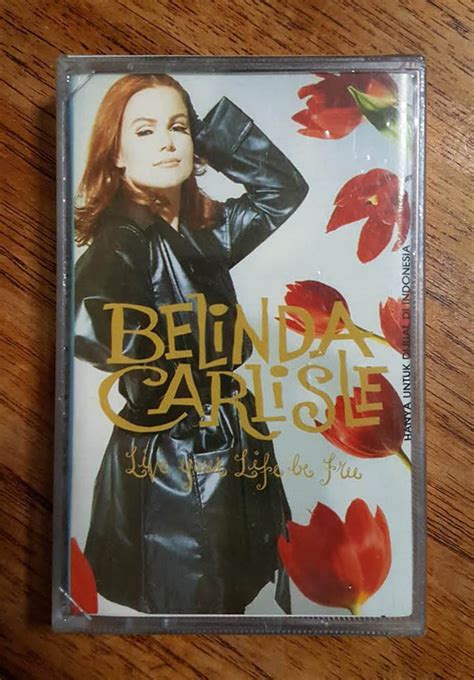 Belinda Carlisle Live Your Life Be Free 1991 Cassette Discogs