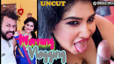 Morning Vlogging 2022 UNCUT Hindi Short Film BindasTimes