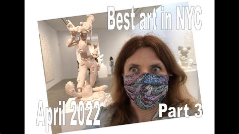 best in new york city contemporary art exhibitions april 2022 part 3 art galleries in manhattan