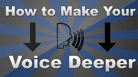 How To Make Your Voice Sound Deeper Youtube