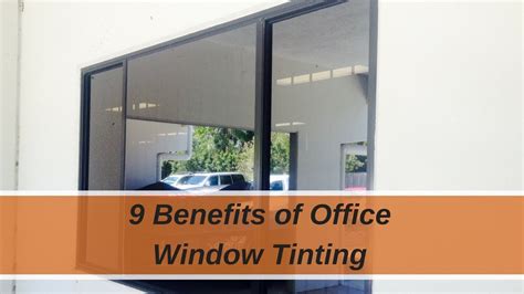 9 Benefits Of Office Window Tinting Commercial Tinting Youtube