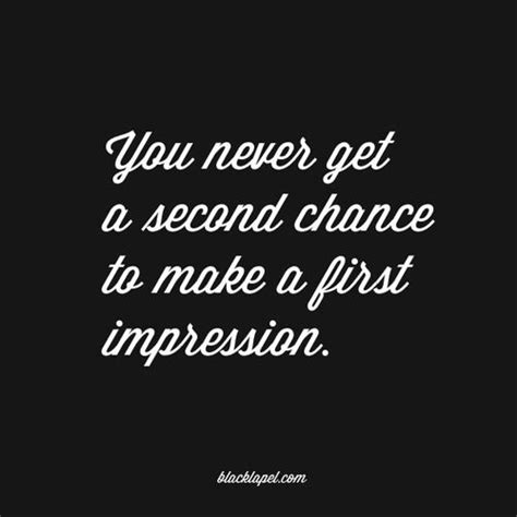 Experts say we size up new people in somewhere between 30 seconds and two minutes. First Impressions Quotes Funny. QuotesGram