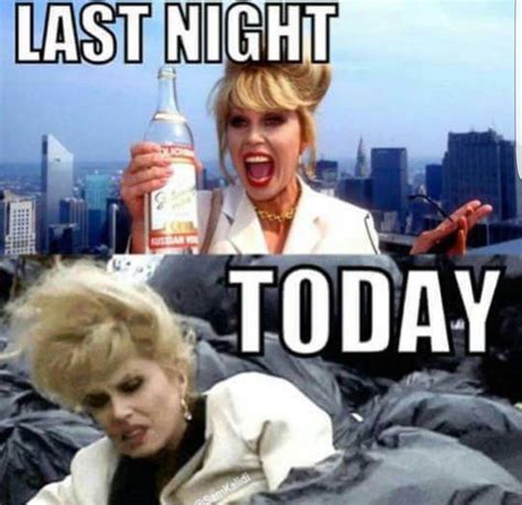Pin By Jamie Spencer On Ab Fab Hangover Humor Hungover Humor