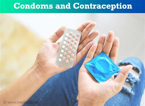 Condoms And Contraception Types Proper Use Storage Advantages