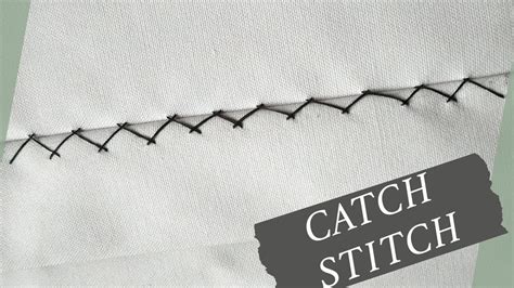 Know All About Catch Stitch Sewing Process Its Applications
