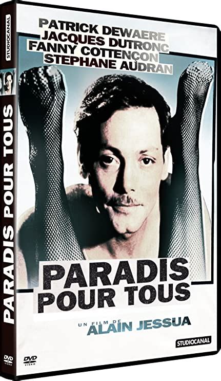 Paradis pour Tous Amazon fr Jacques Dutronc Fanny Cottençon Stéphane Audran Patrice Kerbrat